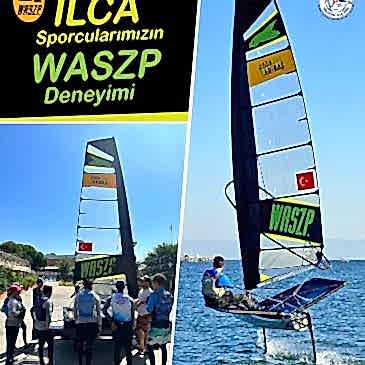ILCA Sporcularımızın WASZP Deneyimi